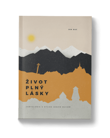Život plný lásky – Ján Buc