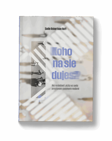 Koho (na)sleduješ ? – Sadie Robertson Huff